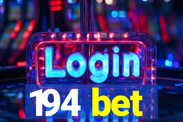 194 bet